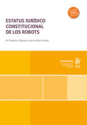 ESTATUS JUR�DICO CONSTITUCIONAL DE LOS ROBOTS