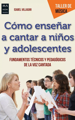 C�MO ENSE�AR A CANTAR A NI�OS Y ADOLESCENTES