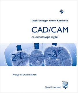 CAD-CAM EN ODONTOLOGA DIGITAL