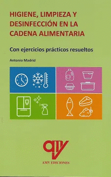 HIGIENE, LIMPIEZA Y DESINFECCIN EN LA CADENA ALIMENTARIA