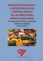 ANALISIS DE PELIGROS Y PUNTOS CRITICOS DE CONTROL EN LAS INDUSTRIAS AGROALIMENTA