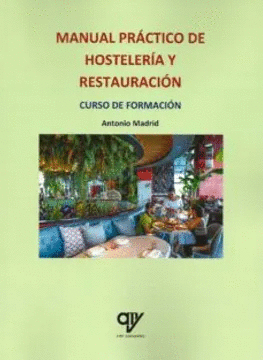 MANUAL PR�CTICO DE HOSTELER�A Y RESTAURACI�N