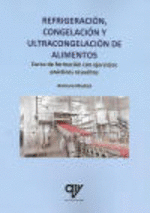 REFRIGERACION CONGELACION Y ULTRACONGELACION DE ALIMENTOS.