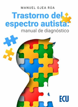 TRASTORNO DEL ESPECTRO AUTISTA: MANUAL DE DIAGNSTICO