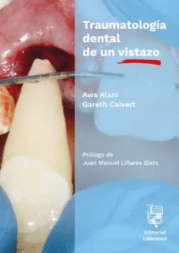 TRAUMATOLOGA DENTAL DE UN VISTAZO