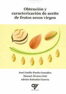 OBTENCION Y CARATERIZACION DE ACEITE DE FRUTOS SECOS VIRGEN