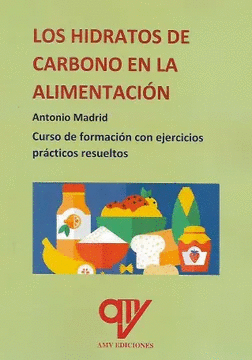 LOS  HIDRATOS DE CARBONO EN LA ALIMENTACION