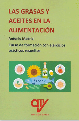 LAS GRASAS Y ACEITES EN LA ALIMENTACION