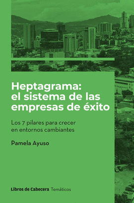 HEPTAGRAMA: EL SISTEMA DE LAS EMPRESAS DE XITO