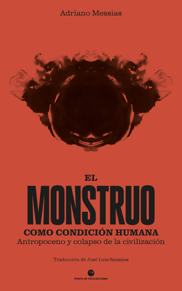 EL MONSTRUO COMO CONDICI�N HUMANA