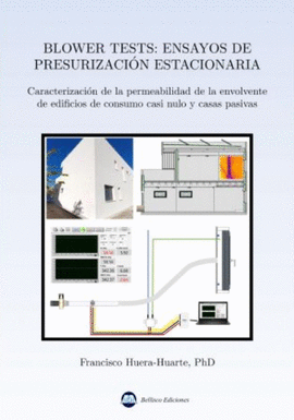 BLOWER TESTS: ENSAYOS DE PRESURIZACION ESTACIONARIA
