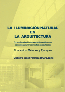 LA ILUMINACION NATURAL EN LA ARQUITECTURA.