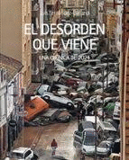 EL DESORDEN QUE VIENE. UNA CR�NICA DE 2024