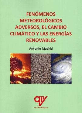 FENMENOS METEOROLGICOS ADVERSOS, CAMBIO CLIMTICO Y ENERGAS RENOVABLES