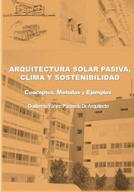 ARQUITECTURA SOLAR PASIVA, CLIMA Y SOSTENIBILIDAD