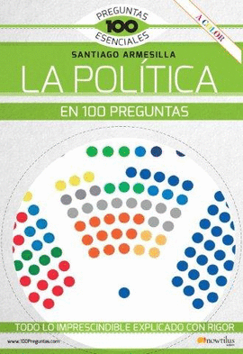 LA POLTICA EN 100 PREGUNTAS