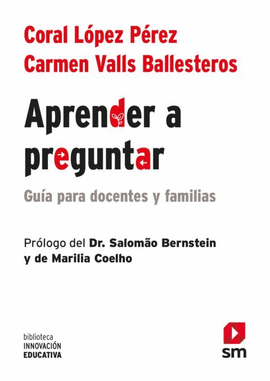 APRENDER A PREGUNTAR: GUIA PARA PROFESORES Y FAMILIAS