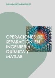 OPERACIONES DE SEPARACI�N EN INGENIER�A QU�MICA Y MATLAB