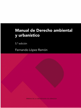 MANUAL DE DERECHO AMBIENTAL Y URBANSTICO