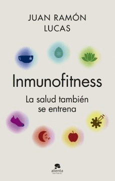 INMUNOFITNESS LA SALUD TAMBIEN SE ENTRENA
