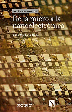 QUE SABEMOS DE? DE LA MICRO A LA NANOELECTRNICA : IMPULSANDO LA TRANSFORMACIN DIGITAL