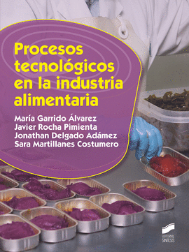 PROCESOS TECNOLOGICOS EN LA INDUSTRIA ALIMENTARIA