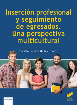 INSERCION PROFESIONAL Y SEGUIMIENTO DE EGRESADOS UNA PERSPECTIVA MULTICULTURAL