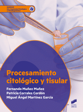 PROCESAMIENTO CITOLOGICO Y TISULAR