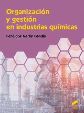 ORGANIZACION Y GESTION EN INDUSTRIAS QUIMICAS