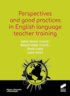 PERSPECTIVES AND GOOD PRACTICES IN ENGLISH LANGUAGE TEACHER TRAINING