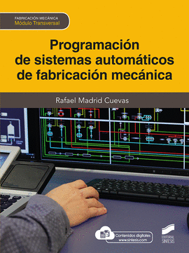 PROGRAMACION DE SISTEMAS AUTOMATICOS DE FABRICACION MECANICA