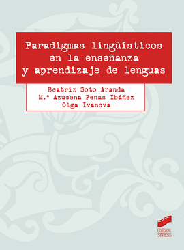 PARADIGMAS LINGUISTICOS EN LA ENSE�ANZA Y APRENDIZAJE DE LENGUAS