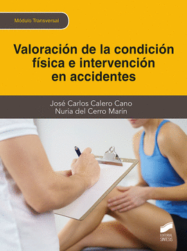 VALORACION DE LA CONDICION FISICA E INTERVENCION EN ACCIDENTES