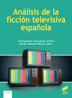 ANALISIS DE LA FICCION TELEVISIVA ESPAOLA