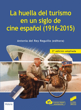 LA HUELLA DEL TURISMO EN UN SIGLO DE CINE ESPAN~OL (1916-2015)