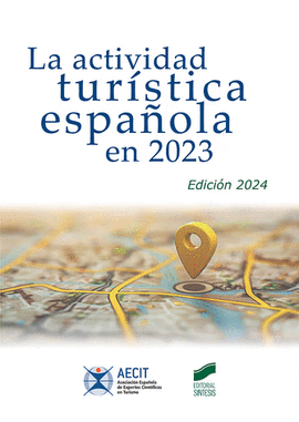 LA ACTIVIDAD TURISTICA ESPA�OLA EN 2023 (EDICI�N 2024)