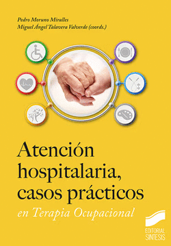 ATENCIN HOSPITALARIA, CASOS PRCTICOS EN TERAPIA OCUPACIONAL
