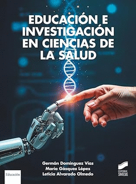 EDUCACI�N E INVESTIGACI�N EN CIENCIAS DE LA SALUD