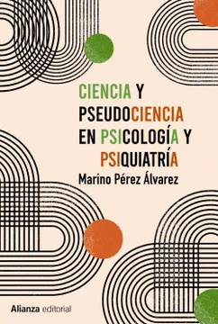 CIENCIA Y PSEUDOCIENCIA EN PSICOLOGA Y PSIQUIATRA