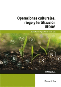 OPERACIONES CULTURALES RIEGO Y FERTILIZACION UF0003