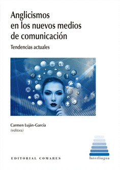 ANGLICISMOS EN LOS NUEVOS MEDIOS DE COMUNICACIN