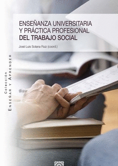 ENSE�ANZA UNIVERSITARIA Y PR�CTICA PROFESIONAL DEL TRABAJO SOCIAL
