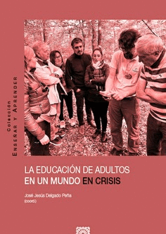 LA EDUCACION DE UN ADULTO EN UN MUNDO DE CRISIS
