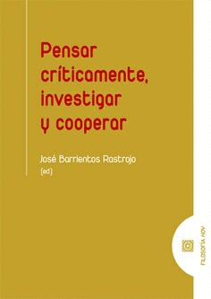PENSAR CRTICAMENTE, INVESTIGAR Y COOPERAR