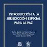 INTRODUCCIN A LA JURISDICCIN ESPECIAL PARA LA PAZ