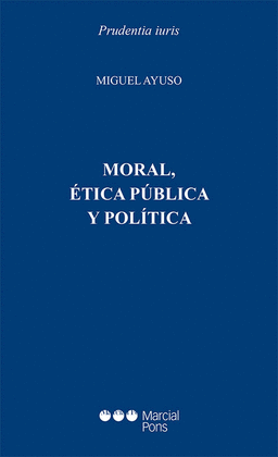 MORAL, ETICA Y POLITICA Y POLITICA