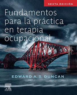 FUNDAMENTOS PARA LA PRCTICA EN TERAPIA OCUPACIONAL
