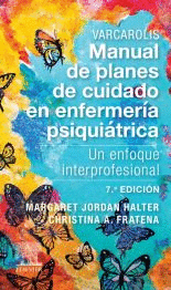 VARCAROLIS. MANUAL DE PLANES DE CUIDADO EN ENFERMERIA PSIQUIATRICA