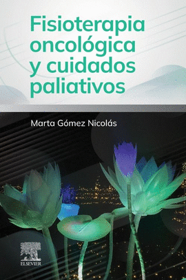 FISIOTERAPIA ONCOL�GICA Y CUIDADOS PALIATIVOS