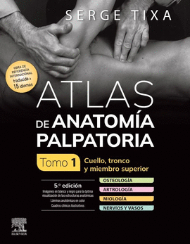 ATLAS DE ANATOMA PALPATORIA. TOMO 1